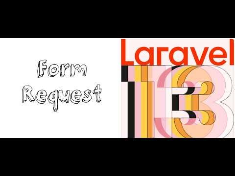 Lesson 58 - aravel 13 Form Requests Tutorial – Advanced Validation & Data Sanitization