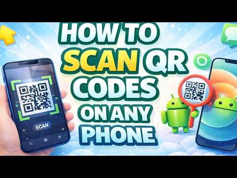 How To Scan QR Codes On Any Phone