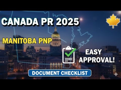 Manitoba Skilled Worker PNP 2025: Complete Document Checklist for Easy Approval 🇨🇦 | Canada PR Guide