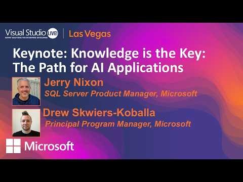 Keynote: Knowledge is the Key: The Path for AI Applications | Visual Studio Live! Las Vegas 2026