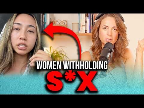 Do Women Withhold S*x For Power? - The TRUTH About the Games Women Play & WHY