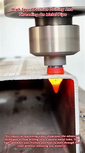 High Speed Friction Drilling And Threading On Metal Pipe