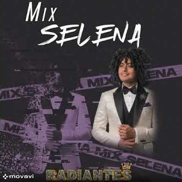 Los Radiantes Mix Selena Intro Prod By Alex Rodriguez