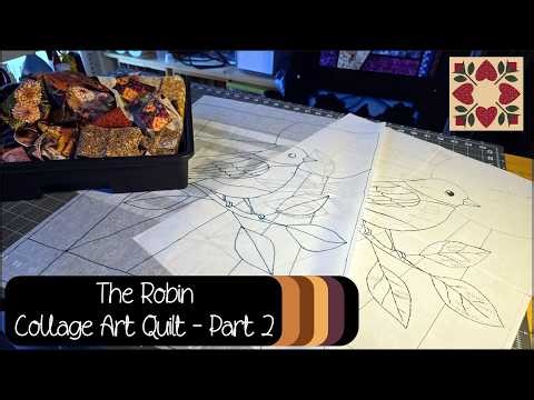 The Robin - Exploring Collage Quilts Part 2 with Lisa Capen Quilts