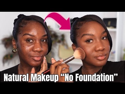 No Foundation Makeup That Looks Flawless | Easy Tutorial