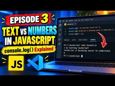 JavaScript console.log() Explained | Text vs Numbers for Beginners (Lesson 3)