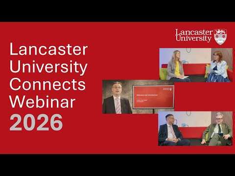 Lancaster University Connects Webinar 2026