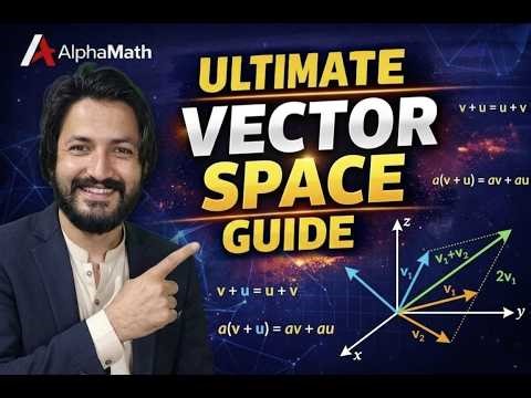 Vector Space in Linear Algebra | Full Lecture with Examples
