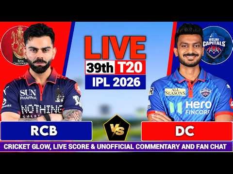 🔴Live: Bengaluru vs Delhi, IPL 2026 Live Commentary 39th t20 | RCB vs DC | Live Cricket Score