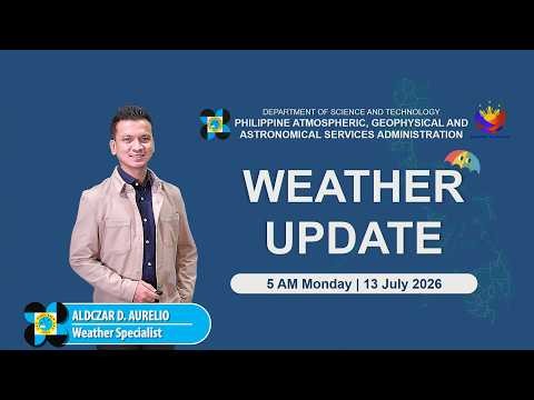 Public Weather Forecast issued at 5:00 AM | July 13, 2026 - Monday