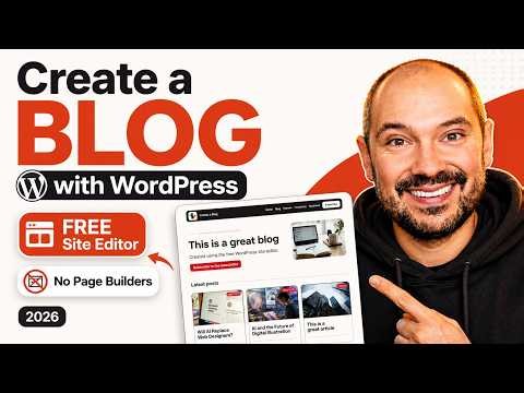 WordPress Blog Tutorial 2026: Build a Blog with the Free Site Editor