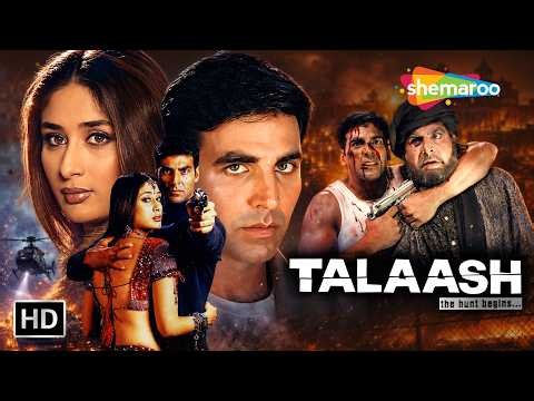 Talaash: The Hunt Begins (2003) | Akshay Kumar, Kareena Kapoor Khan, Raakhee Gulzar | Full Movie