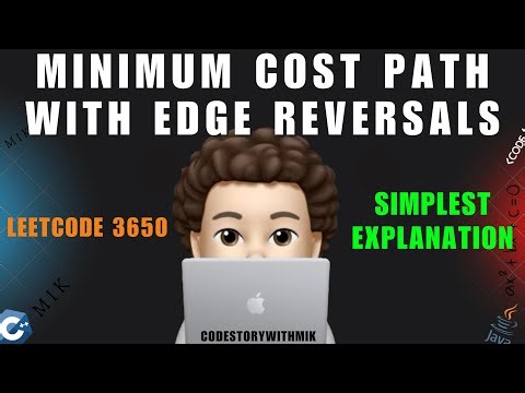 Minimum Cost Path with Edge Reversals | Easiest Explanation | Leetcode 3650 | codestorywithMIK