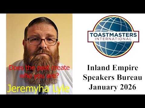 Does the past create who you are? - Jeremyha Lyle - Inland Empire Speakers Bureau - January 2026