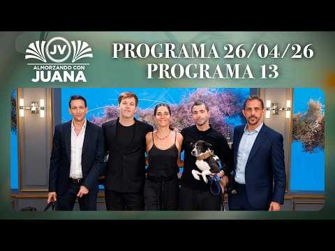 ALMORZANDO CON JUANA - Programa 26/04/26 - PROGRAMA 13 -TEMPORADA 2026