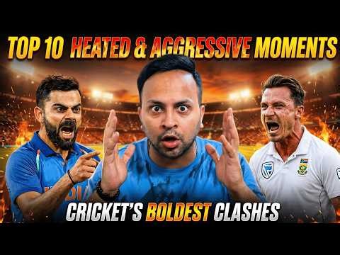 Top 10 Most HEATED🔥 & Aggressive😳 Moments in Cricket History🏏