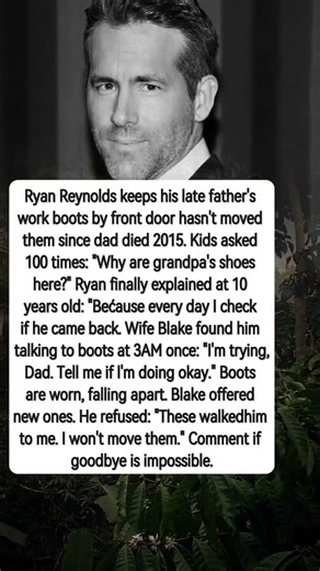 Why Ryan Reynolds Supposedly Talks to His Father's Boots