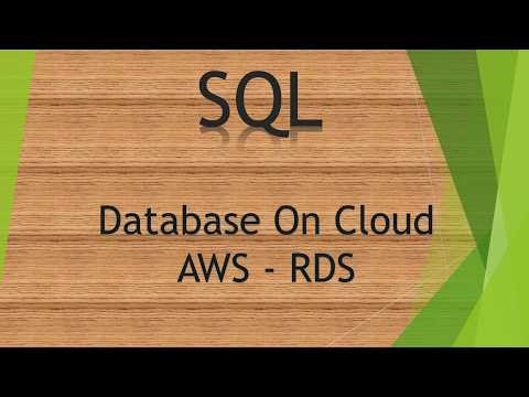 SQL DB on Cloud: AWS - RDS