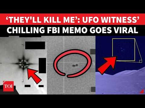 ‘UFO WITNESSES KILLED’: Unsealed FBI Memo Details Woman’s Fear After ‘Alien Contact’ | ‘SAVE ME…’