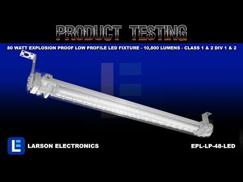80 Watt Explosion Proof Low Profile LED Fixture - 10,800 Lumens - Class 1 & 2 Div 1 & 2