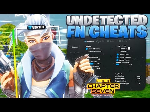 Undetected Fortnite Cheats | Cheat & Hacks Gameplay Showcase (Chapter 7)