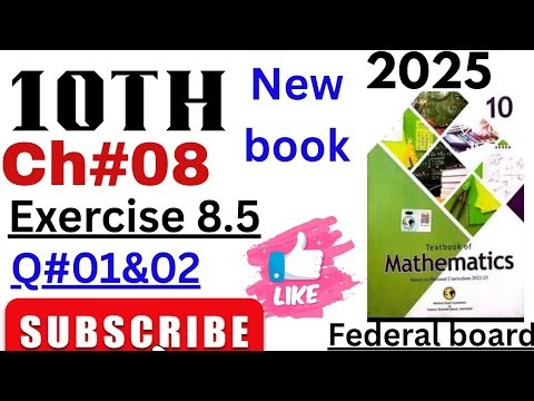 Class 10 Exercise 8.5 Maths Ch 08 NBF | Ex 8.5 class 10 | ex 8.5 math class 10 |ch 8 class 10