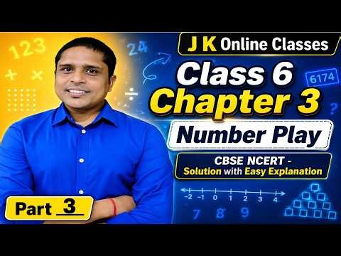 📈Class 6 Maths Ch 3 Number Play Part 3 | NCERT Solutions CBSE | J K Online Classes
