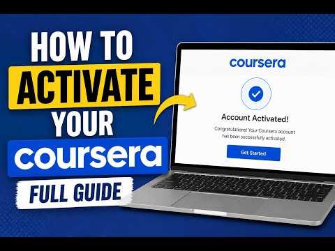 How to Activate Your Coursera Account - Full Guide