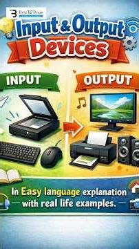 ||what is Input and Output devices|| understand in simple language with real life examples.||