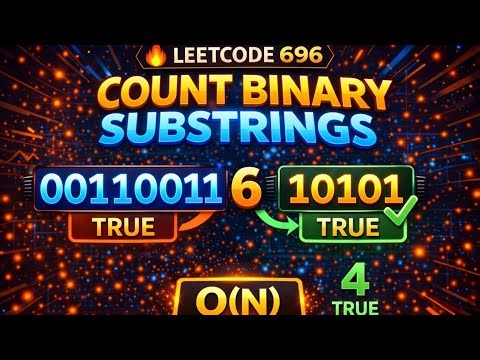LeetCode 696 | Count Binary Substrings | O(N) Greedy Approach Explained 🔥
