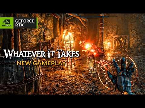 WHATEVER IT TAKES New Gameplay Demo 25 Minutes 4K