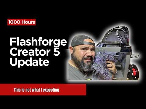 1000 Hours Changed My Mind About the Flashforge Creator 5