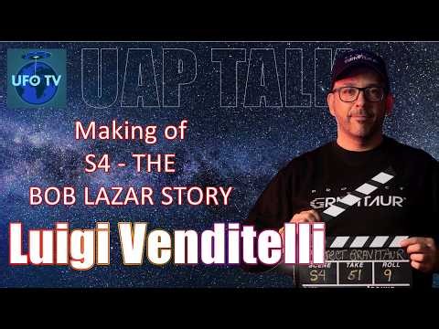 LUIGI VENDITELLI: Bob Lazar, S4, Making Movies, and a Soup Vending Machine | #UAPTALK #10