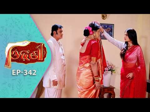 Odhani | Full Ep - 342 | 15th May 2026 | Odia Serial | TarangTV | Tarang Plus