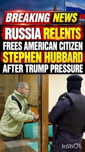 🇷🇺 Russia Frees American Stephen Hubbard After Trump Pressure? | Breaking News
