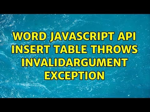 Word Javascript API insert table throws InvalidArgument exception (2 Solutions!!)
