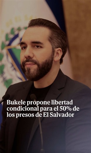 Bukele Propone Libertad Condicional para el 50% de Presos en El Salvador