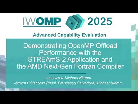 IWOMP 2025 — Demonstrating OpenMP Offload Performance with STREAmS-2 and AMD Fortran Compiler