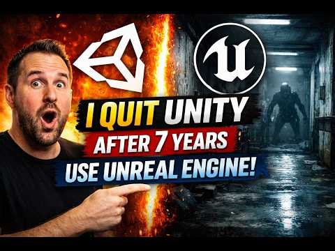 Why I Quit Unity After 7 Years and Switched to Unreal Engine