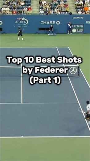 Top 10 Best Federer Shots Ever | Part 1