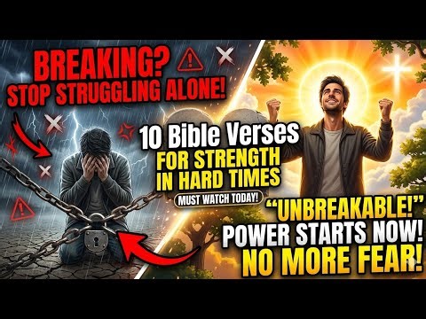 STOP STRUGGLING! | 10 Bible Verses For Strength In Hard Times #Strength #HardTimes #BibleVerses