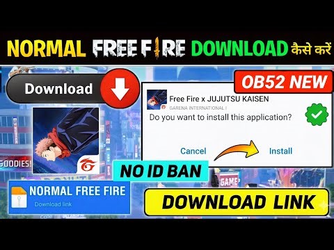 NORMAL FREE FIRE DOWNLOAD KAISE KARE🤯 HOW TO DOWNLOAD FREE FIRE | FREE FIRE UPDATE LINK OB52 INSTALL