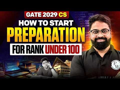 GATE 2029 Computer Science Preparation | Roadmap for Top 100 Rank