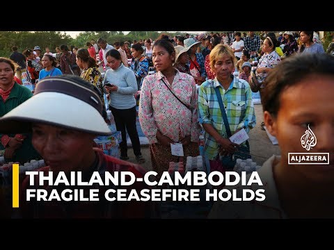 Thailand-Cambodia ceasefire holds after 72-hour observation period ends
