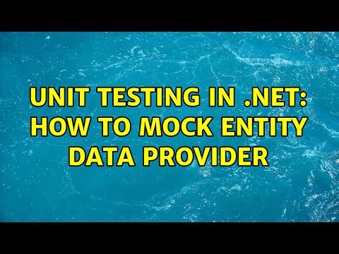 Unit Testing in .NET: How to Mock Entity Data Provider (2 Solutions!!)