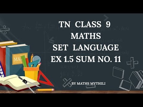 TN CLASS 9 MATHS SET LANGUAGE EX 1.5 SUM 11