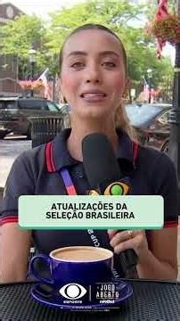 ATUALIZAÇÕES SOBRE A SELEÇÃO BRASILEIRA!