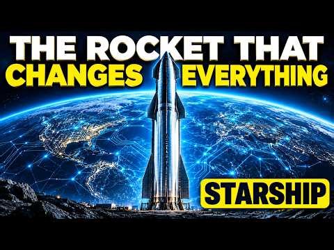What is SpaceX's Starship Exactly? The Rocket That Changes Everything