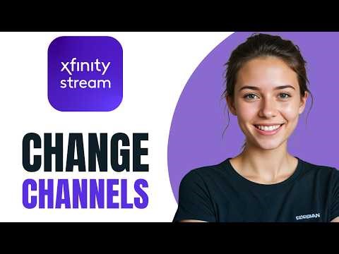 How to Change Channels on Xfinity Stream Using Samsung or LG TV [2026]