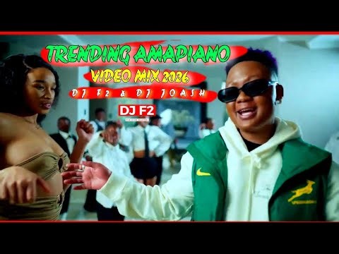 DJ F2 TRENDING AMAPIANO VIDEO MIX 2026 FT DJ JOASH, ISAKA, TSIRI TSIRI, VUKA, SASAMPA, THUKUTHELA